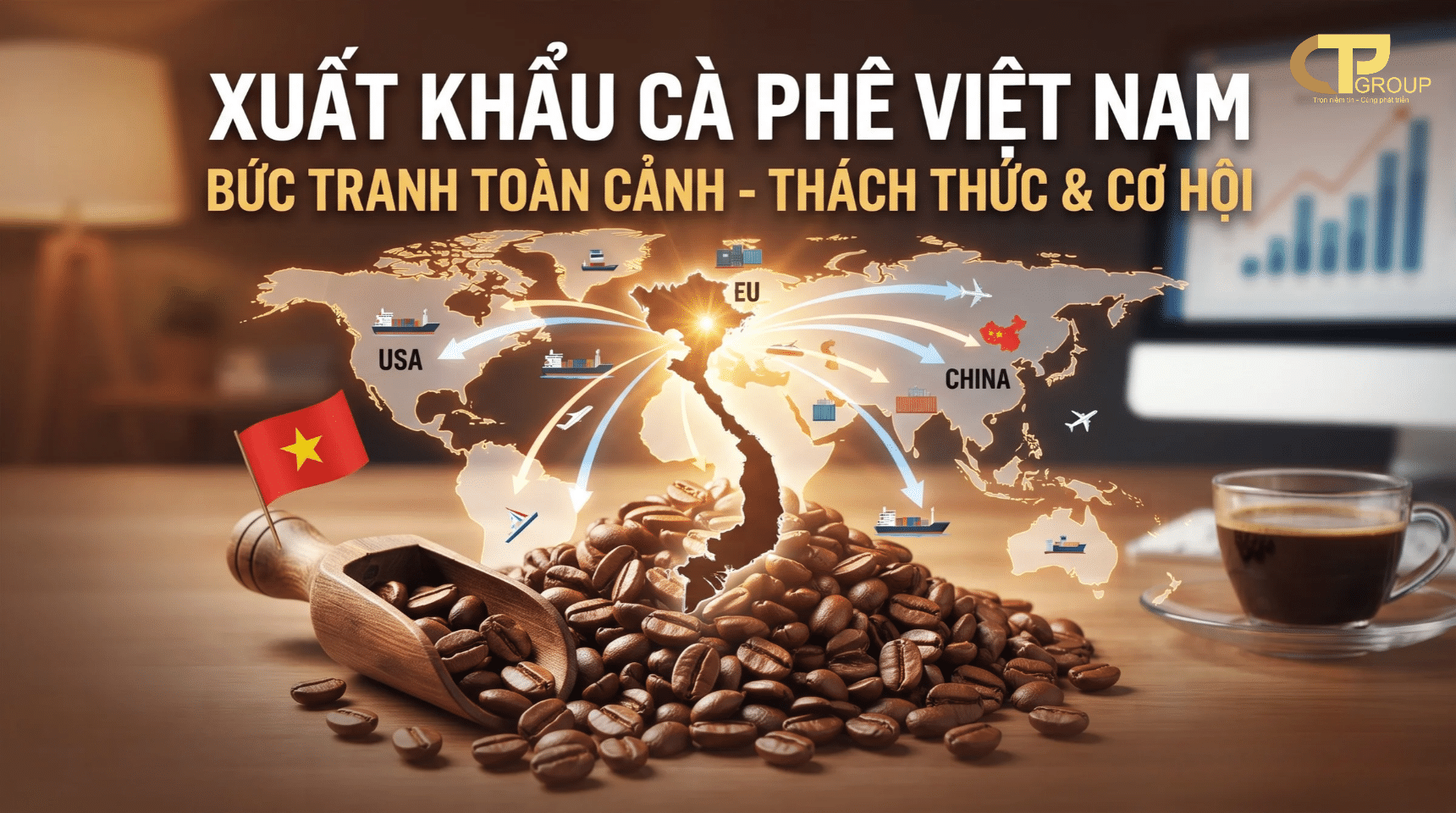 Xuất Khẩu Cà Phê Việt Nam: Bức Tranh Toàn Cảnh, Thách Thức Và Hướng Đi Mới
